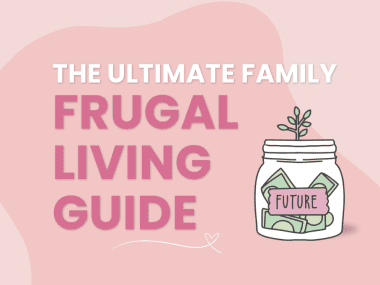 ultimate family frugal living guide, frugal mum tips, 20 ways to save money