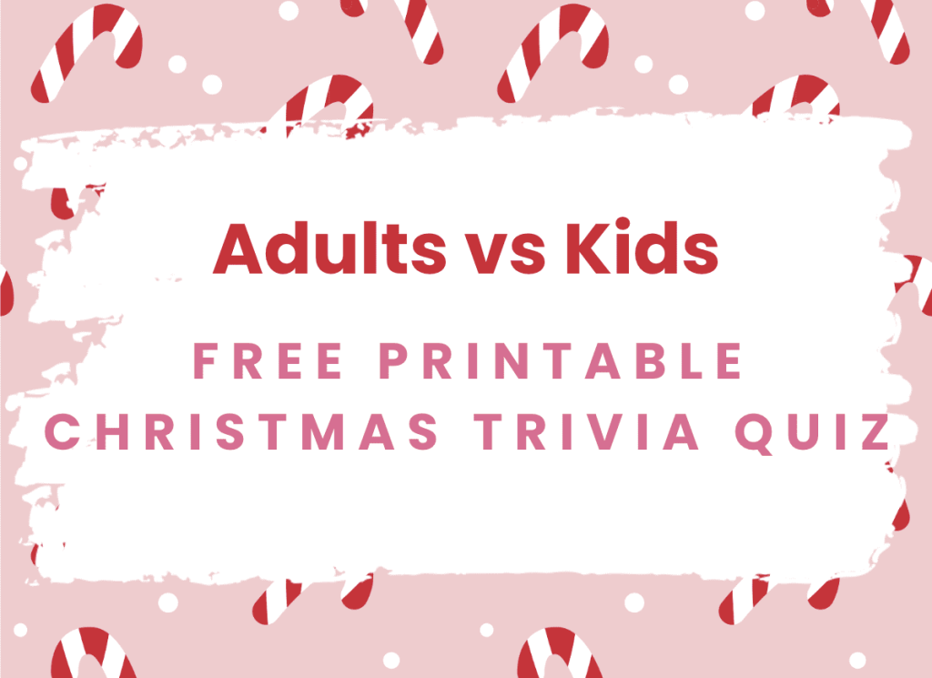 adults vs kids, free christmas trivia quiz, family, entertainment, frugal mum, printable, download