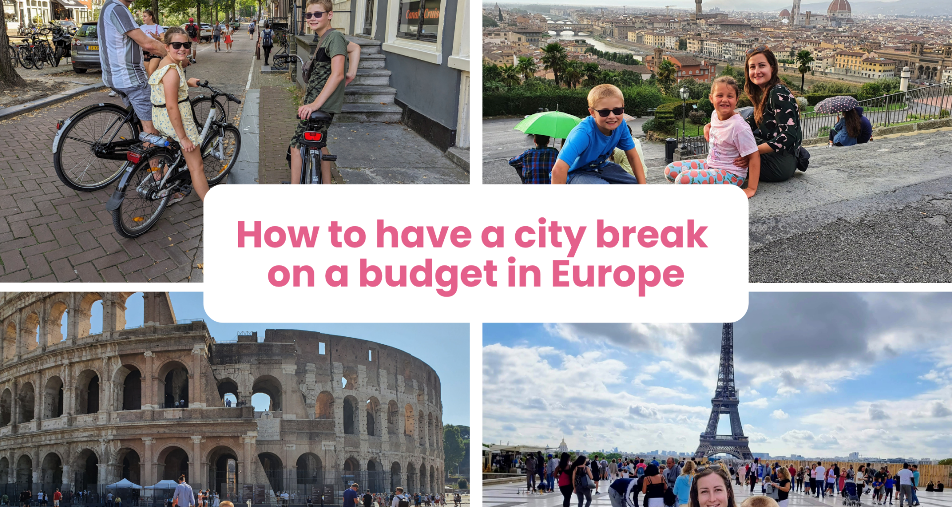 how to have european city break with kids on a budget, frugal mum tips, family holidays in europe