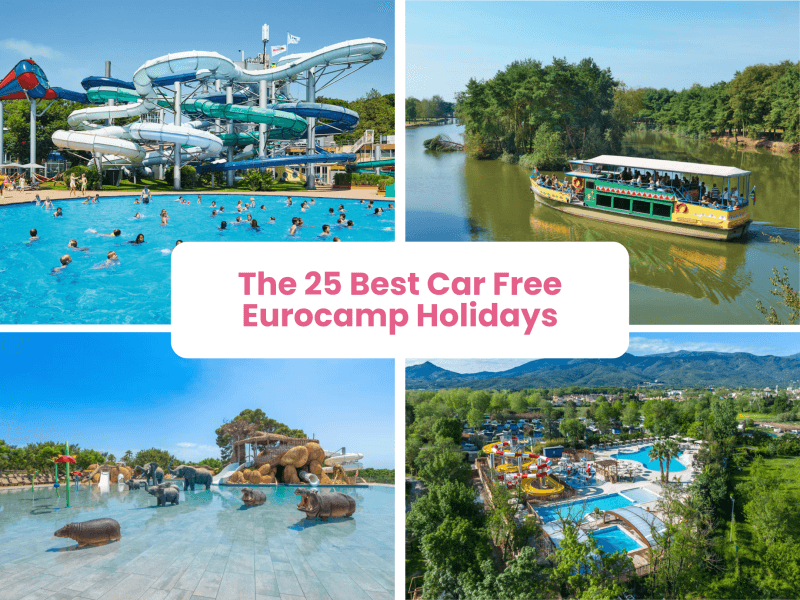 The 25 best Eurocamp sites close to an airport, car free Eurocamp holidays, frugal mum travel guide