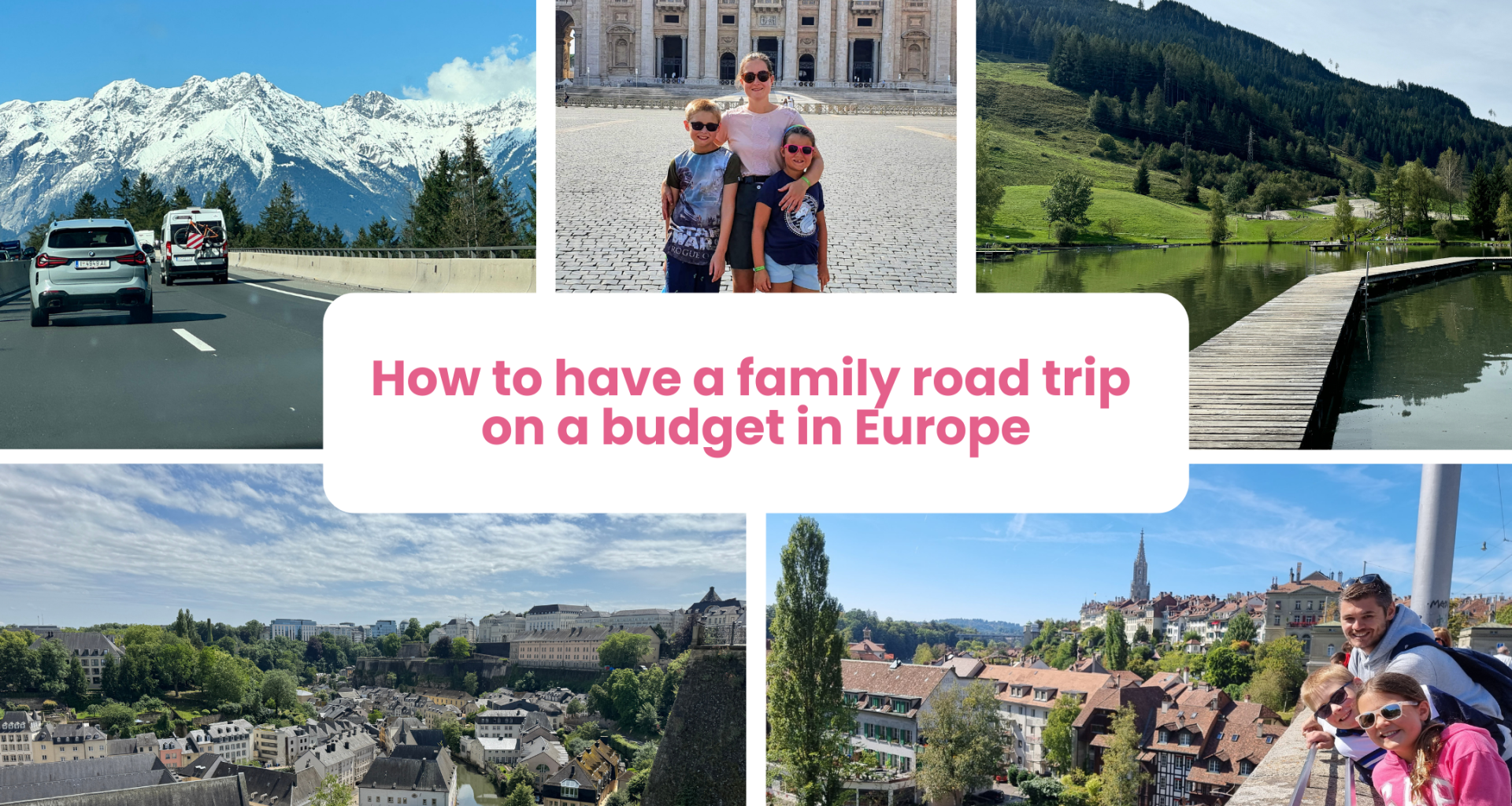 How to road trip on a budget around Europe, the ultimate family guide, frugal mum tips