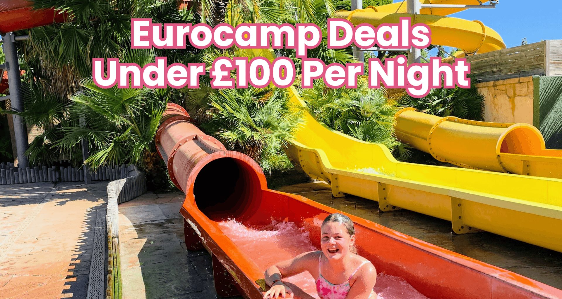 50 Eurocamp holidays cheap summer deals, frugal mum travel guide