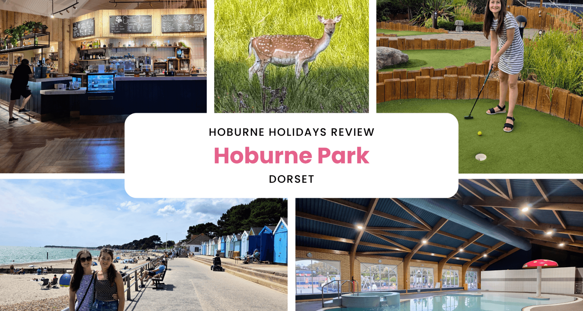 Hoburne Holidays Hoburne Park Review, Dorset, frugal mum guide