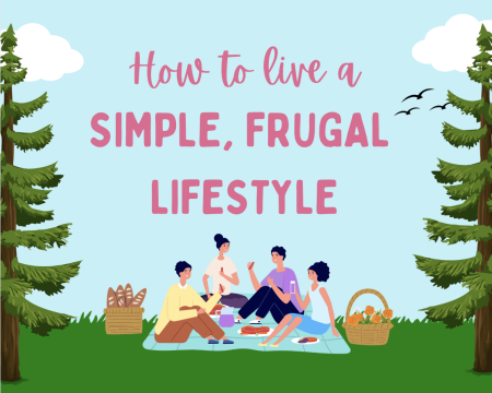 how to live a simple, frugal lifestyle, minimalist, tips, frugal mum title page, family having picnic in woods