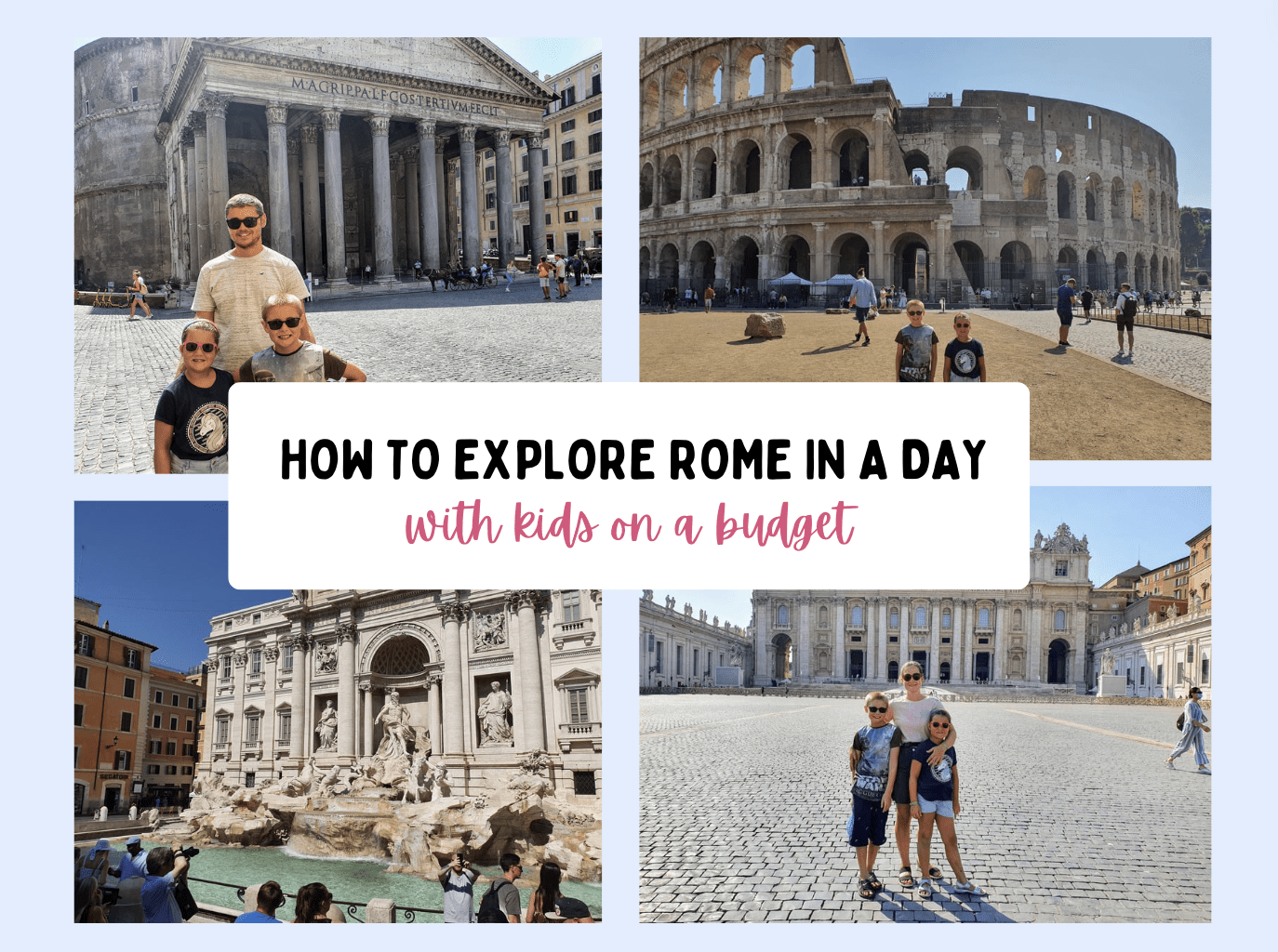 how to explore rome on a budget, italy guide, frugal mum review, tips, holiday with kids, eurocamp, on budget in a day