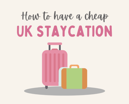 uk holiday staycation tips, frugal mum, family getaway on a budget and days out ideas, save money, title page