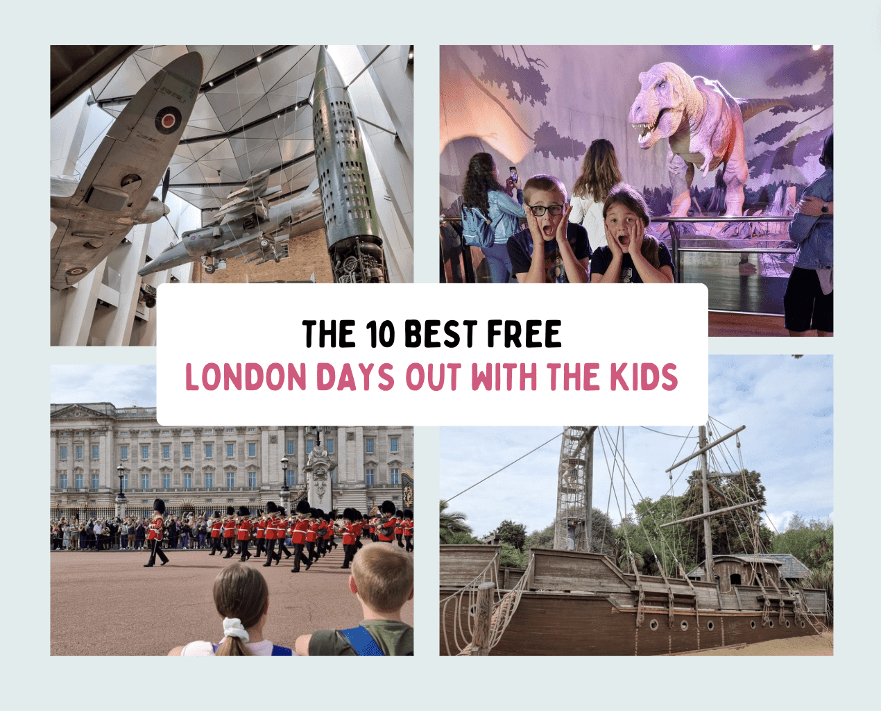 The 10 best FREE places to visit in London with kids!