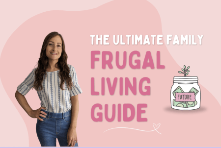 ultimate family frugal living guide, frugal mum tips, 25 ways to save money, simple lifestyle