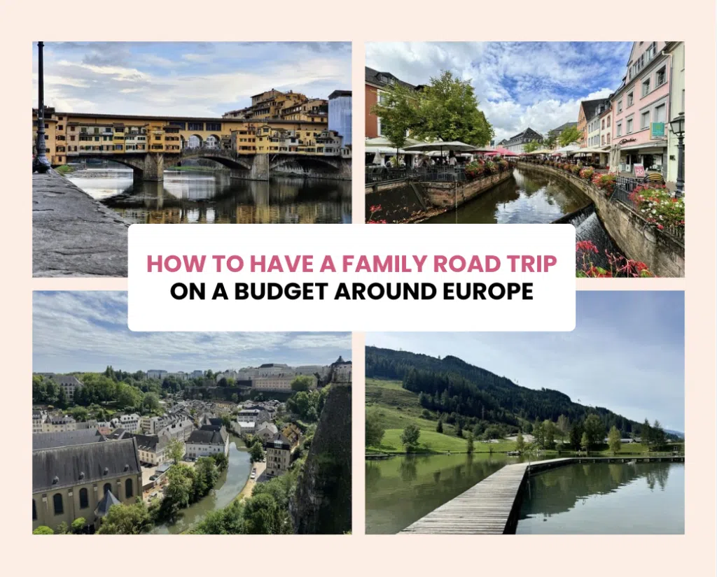 How to road trip on a budget around Europe, the ultimate family guide, frugal mum tips