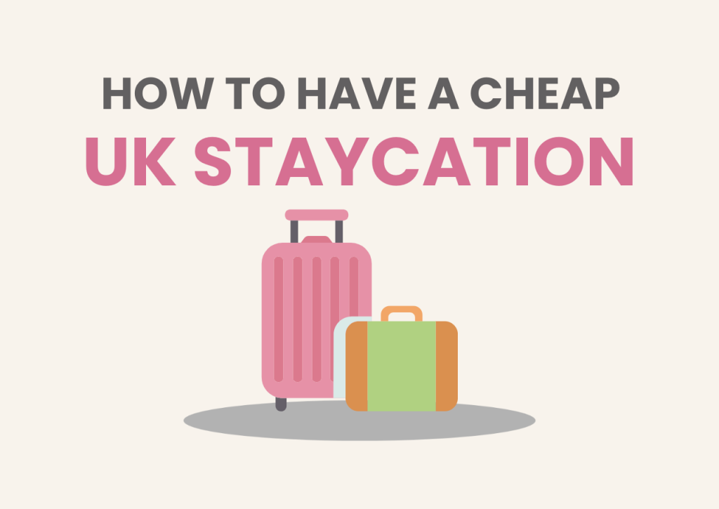 uk holiday staycation tips, frugal mum, family getaway on a budget and days out ideas, save money, title page